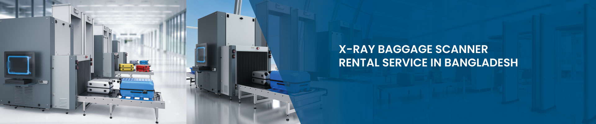 X Ray Baggage Scanner Rental Service in Bangladesh